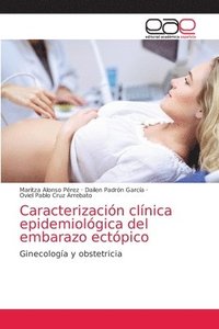 bokomslag Caracterizacion clinica epidemiologica del embarazo ectopico