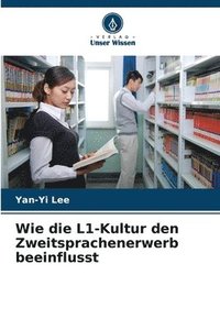 bokomslag Wie die L1-Kultur den Zweitsprachenerwerb beeinflusst