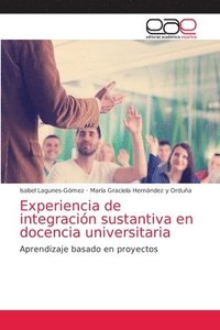 bokomslag Experiencia de integracin sustantiva en docencia universitaria