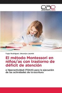 bokomslag El metodo Montessori en ninos/as con trastorno de deficit de atencion