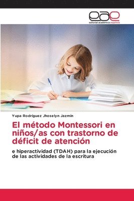 El metodo Montessori en ninos/as con trastorno de deficit de atencion 1