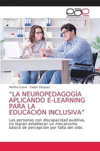 bokomslag &quot;La Neuropedagoga Aplicando E-Learning Para La Educacin Inclusiva&quot;