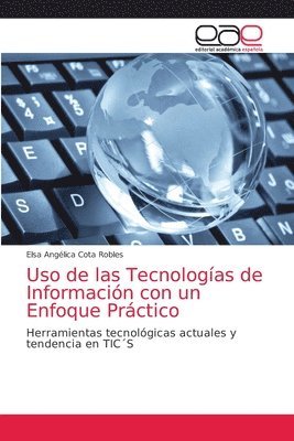 bokomslag Uso de las Tecnologas de Informacin con un Enfoque Prctico