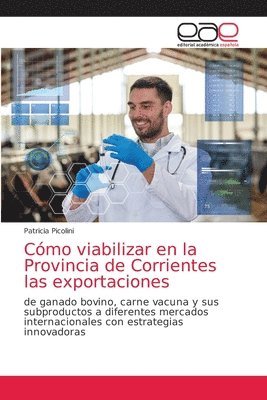 Como viabilizar en la Provincia de Corrientes las exportaciones 1