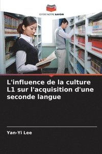 bokomslag L'influence de la culture L1 sur l'acquisition d'une seconde langue