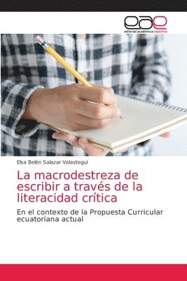 bokomslag La macrodestreza de escribir a travs de la literacidad crtica