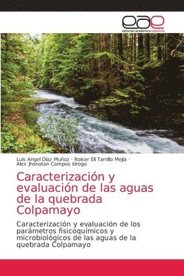 Caracterizacin y evaluacin de las aguas de la quebrada Colpamayo 1