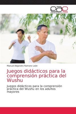 bokomslag Juegos didcticos para la comprensin prctica del Wushu