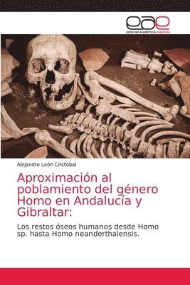 Aproximacin al poblamiento del gnero Homo en Andaluca y Gibraltar 1