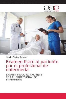 Examen fsico al paciente por el profesional de enfermera 1