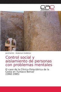 bokomslag Control social y aislamiento de personas con problemas mentales