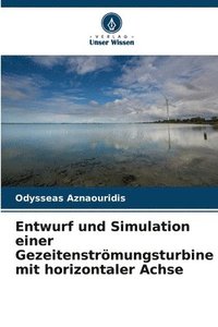 bokomslag Entwurf und Simulation einer Gezeitenströmungsturbine mit horizontaler Achse