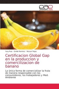 bokomslag Certificacion Global Gap en la produccion y comercilizacion de banano
