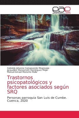 Trastornos psicopatolgicos y factores asociados segn SRQ 1