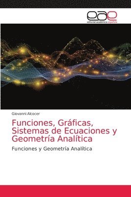 Funciones, Grficas, Sistemas de Ecuaciones y Geometra Analtica 1