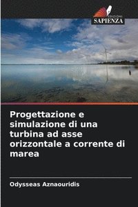 bokomslag Progettazione e simulazione di una turbina ad asse orizzontale a corrente di marea