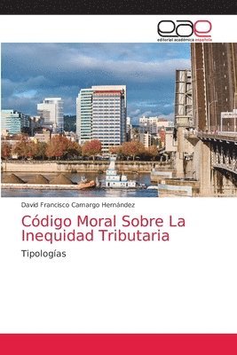 bokomslag Cdigo Moral Sobre La Inequidad Tributaria