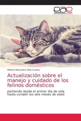 bokomslag Actualizacin sobre el manejo y cuidado de los felinos domsticos