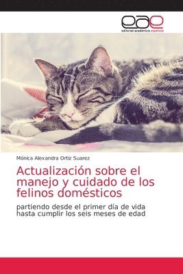 bokomslag Actualización sobre el manejo y cuidado de los felinos domésticos