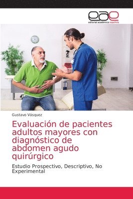 bokomslag Evaluacin de pacientes adultos mayores con diagnstico de abdomen agudo quirrgico