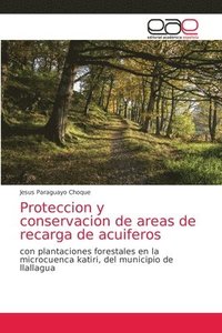 bokomslag Proteccion y conservacion de areas de recarga de acuiferos