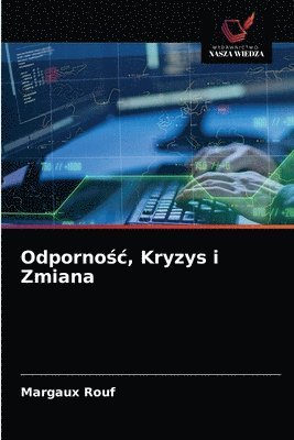 bokomslag Odporno&#347;c, Kryzys i Zmiana