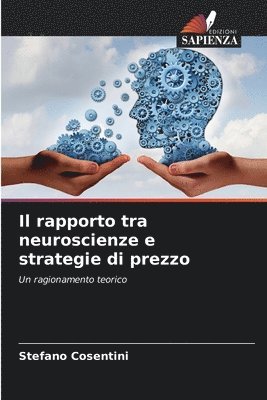 Stefano Cosentini - rapporto tra neuroscienze e strategie di prezzo, Häftad