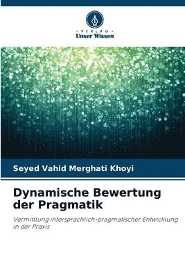 Dynamische Bewertung der Pragmatik 1