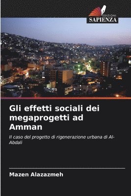 bokomslag Gli effetti sociali dei megaprogetti ad Amman