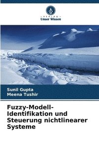 bokomslag Fuzzy-Modell-Identifikation und Steuerung nichtlinearer Systeme