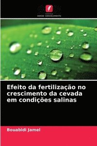 bokomslag Efeito da fertilizacao no crescimento da cevada em condicoes salinas