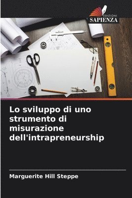 Lo sviluppo di uno strumento di misurazione dell'intrapreneurship 1