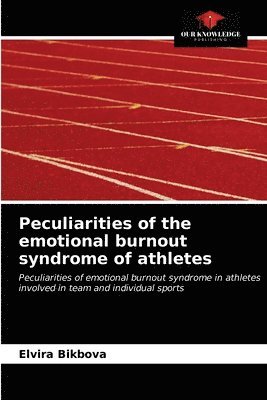 Peculiarities of the emotional burnout syndrome of athletes 1