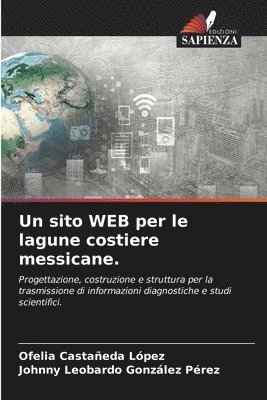 bokomslag Un sito WEB per le lagune costiere messicane.