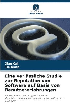 bokomslag Eine verlssliche Studie zur Reputation von Software auf Basis von Benutzererfahrungen