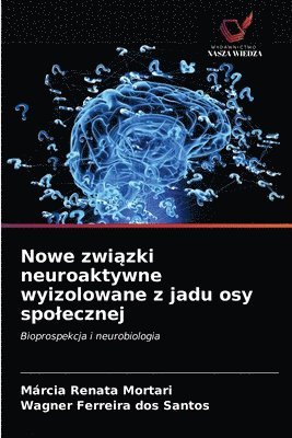 bokomslag Nowe zwi&#261;zki neuroaktywne wyizolowane z jadu osy spolecznej