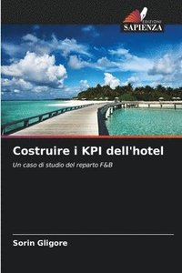 bokomslag Costruire i KPI dell'hotel