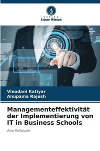 bokomslag Managementeffektivitt der Implementierung von IT in Business Schools