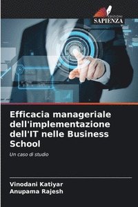 bokomslag Efficacia manageriale dell'implementazione dell'IT nelle Business School