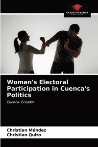 bokomslag Women's Electoral Participation in Cuenca's Politics