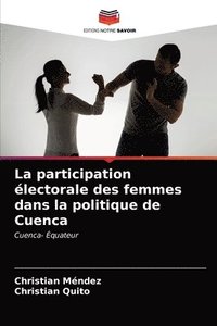 bokomslag La participation lectorale des femmes dans la politique de Cuenca