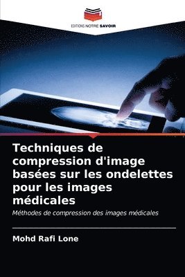 Techniques de compression d'image bases sur les ondelettes pour les images mdicales 1