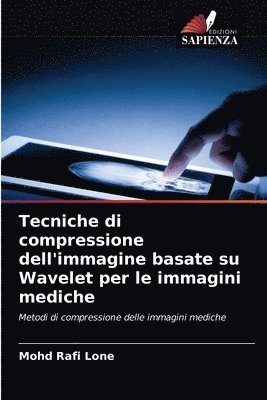 Tecniche di compressione dell'immagine basate su Wavelet per le immagini mediche 1