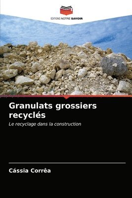 bokomslag Granulats grossiers recycles