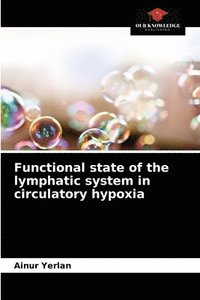 bokomslag Functional state of the lymphatic system in circulatory hypoxia