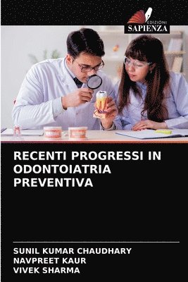 Recenti Progressi in Odontoiatria Preventiva 1