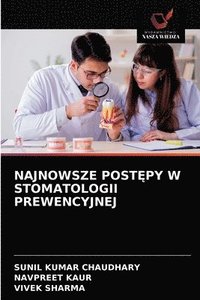 bokomslag Najnowsze Post&#280;py W Stomatologii Prewencyjnej