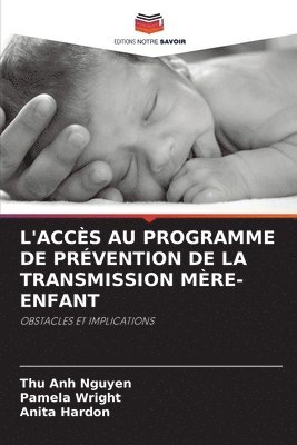 L'Accs Au Programme de Prvention de la Transmission Mre-Enfant 1