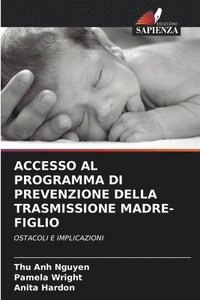 bokomslag Accesso Al Programma Di Prevenzione Della Trasmissione Madre-Figlio