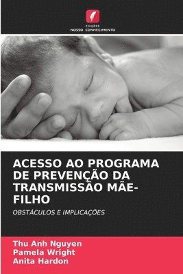 bokomslag Acesso Ao Programa de Preveno Da Transmisso Me-Filho